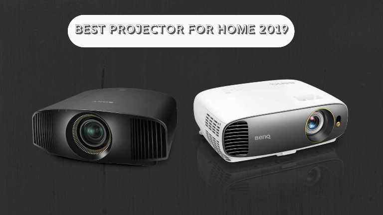 Best Projector for Home 2019